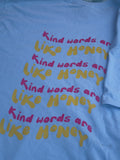Kind Words Are Like Honey Tee
