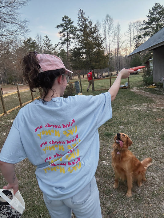 Kind Words Are Like Honey Tee